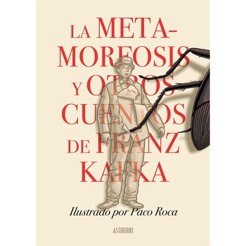 LA METAMORFOSIS Y OTROS CUENTOS DE FRANZ KAFKA - PACO ROCA