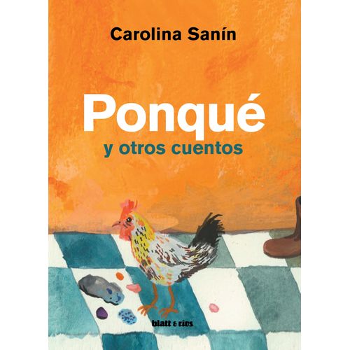 PONQUE Y OTROS CUENTOS - CAROLINA SANIN