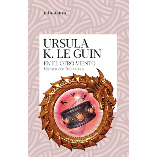 EN EL OTRO VIENTO- HISTORIAS DE TERRAMAR 5- URSULA K. LE GUI