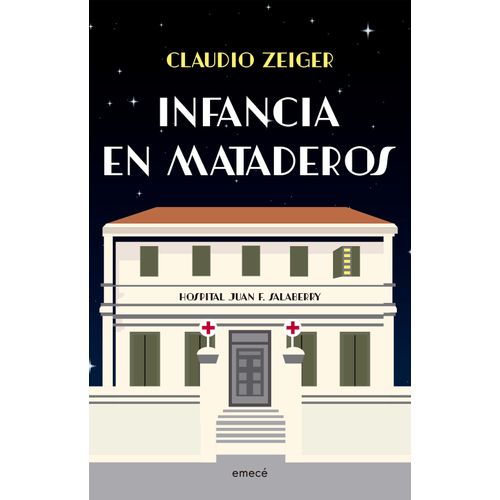INFANCIA EN MATADEROS - CLAUDIO ZEIGER