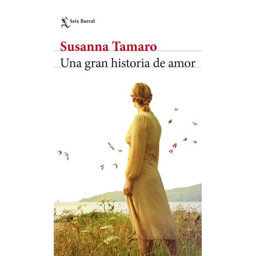 UNA GRAN HISTORIA DE AMOR - SUSANNA TAMARO