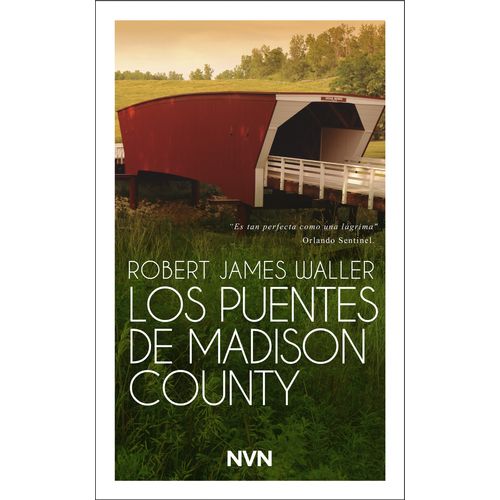 LOS PUENTES DE MADISON COUNTY - ROBERT JAMES WALLER
