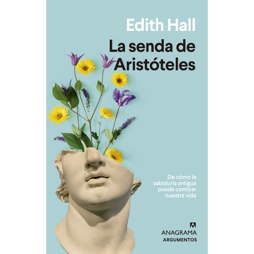 LA SENDA DE ARISTOTELES - EDITH HALL