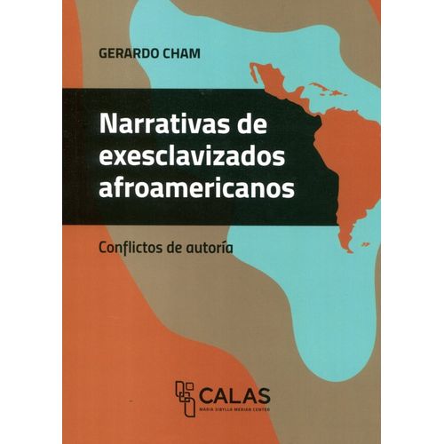 NARRATIVAS DE EXESCLAVIZADOS AFROAMERICANOS - GERARDO CHAM