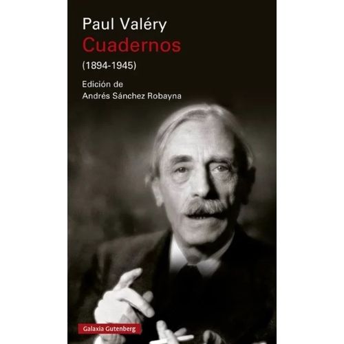 CUADERNOS 1894-1945 - PAUL VALERY