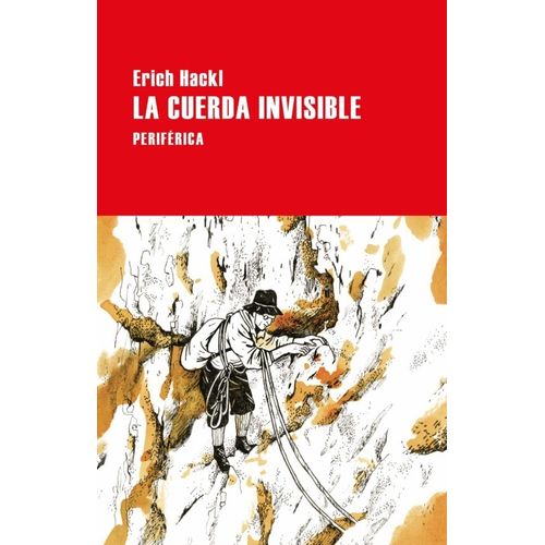 LA CUERDA INVISIBLE - ERICH HACKL