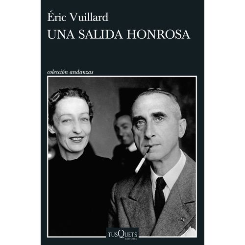 UNA SALIDA HONROSA - ERIC VUILLARD