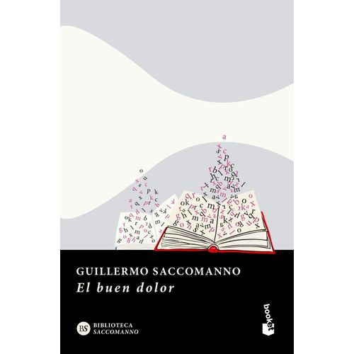 EL BUEN DOLOR - GUILLERMO SACCOMANNO