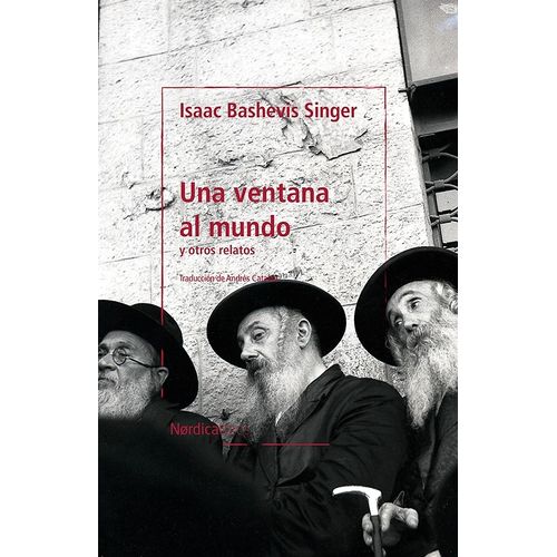 UNA VENTANA AL MUNDO - ISAAC BASHEVIS SINGER