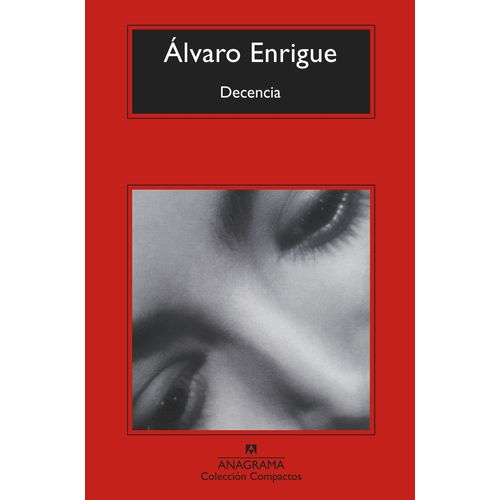 DECENCIA -  ALVARO ENRIGUE SOLER
