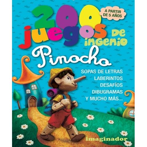 200 JUEGOS DE INGENIO PINOCHO - RAUL S. SPERONI