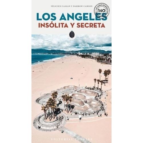 LOS ANGELES INSOLITA Y SECRETA
