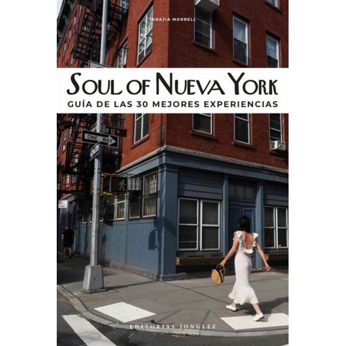 SOUL OF NUEVA YORK - GUIA DE LAS 30 MEJORES EXPERIENCIAS