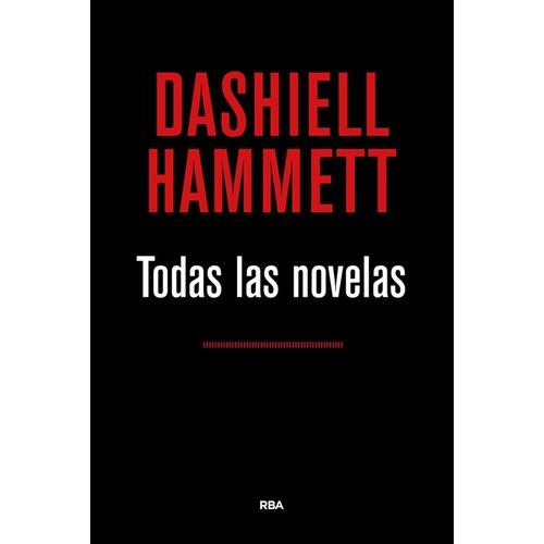TODAS LAS NOVELAS - DASHIELL HAMMETT