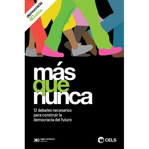 MAS QUE NUNCA - 12 DEBATES PARA LA DEMOCRACIA DEL FUTURO