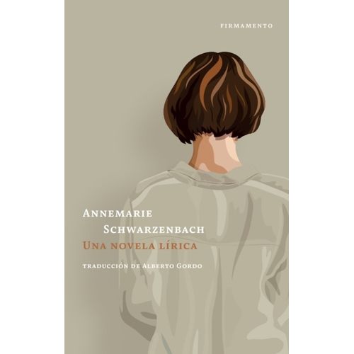 UNA NOVELA LIRICA - ANNEMARIE SCHWARZENBACH