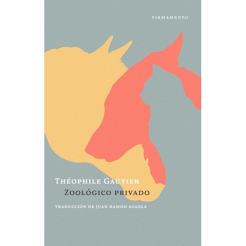 ZOOLOGICO PRIVADO - THEOPHILE GAUTIER