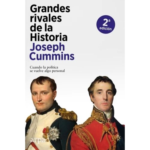 GRANDES RIVALES DE LA HISTORIA 2/ED. - JOSEPH CUMMINS