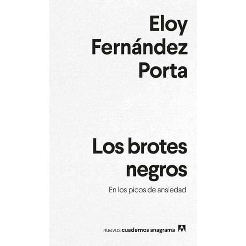LOS BROTES NEGROS - ELOY FERNANDEZ PORTA