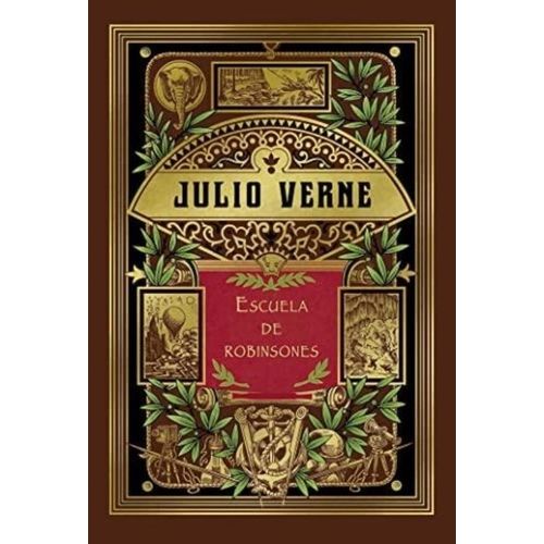 ESCUELA DE ROBINSONES - HETZEL - JULIO VERNE