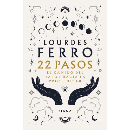 22 PASOS - EL CAMINO DEL TAROT HACIA LA PROSPERIDAD - LOURDE