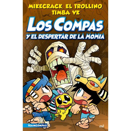 LOS COMPAS Y EL DESPERTAR DE LA MOMIA - LOS COMPAS 9