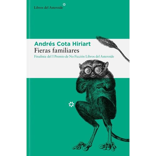 FIERAS FAMILIARES - ANDRES COTA HIRIART