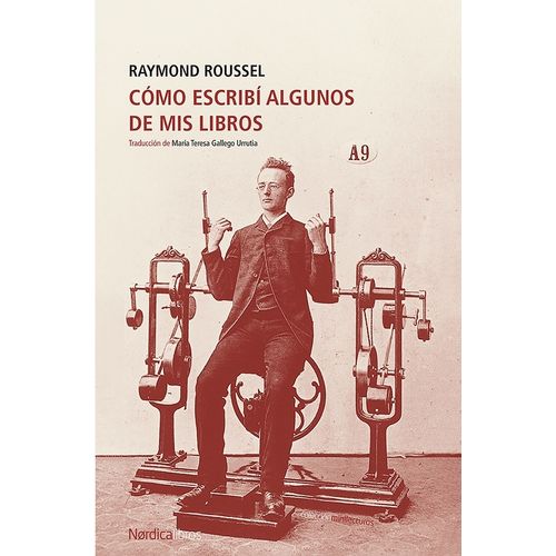 COMO ESCRIBI ALGUNOS DE MIS LIBROS - RAYMOND ROUSSEL