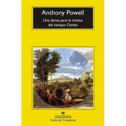 UNA DANZA PARA LA MUSICA DEL TIEMPO: OTOÑO - ANTHONY POWELL