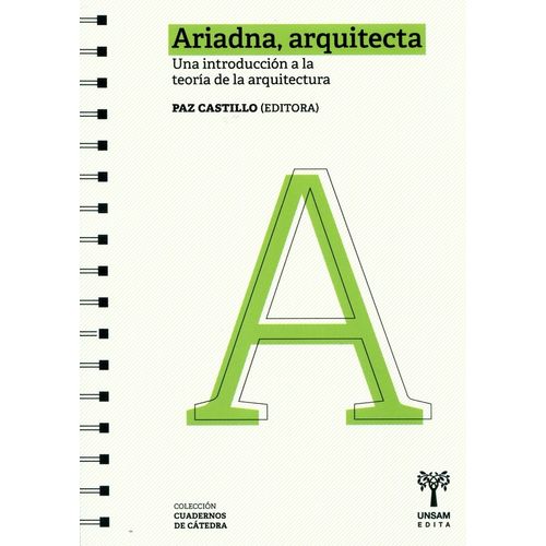 ARIADNA ARQUITECTA - UNA INTRODUCCION A LA TEORIA DE LA ARQU
