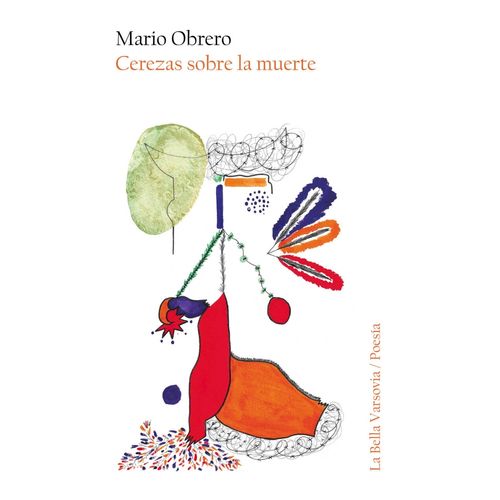 CEREZAS SOBRE LA MUERTE - MARIO OBRERO
