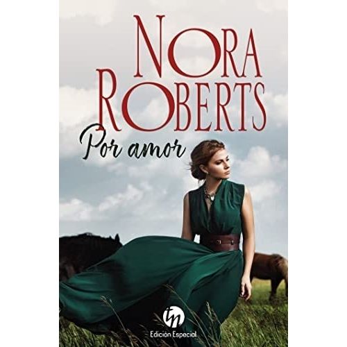 POR AMOR - NORA ROBERTS