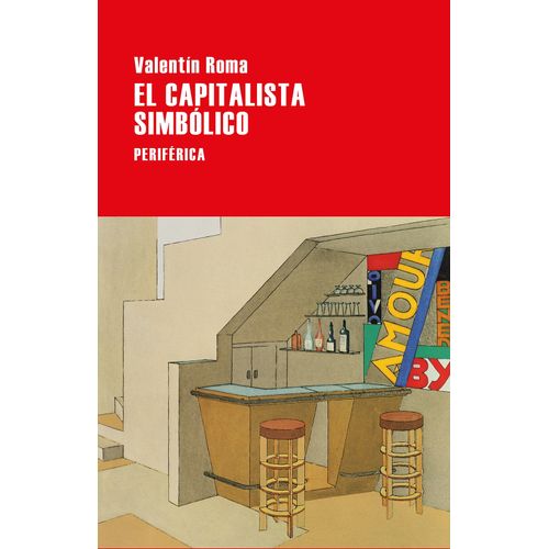 EL CAPITALISTA SIMBOLICO - VALENTIN ROMA