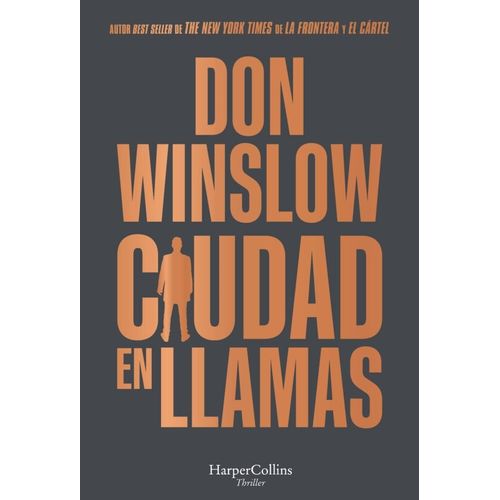 CIUDAD EN LLAMAS - DON WINSLOW