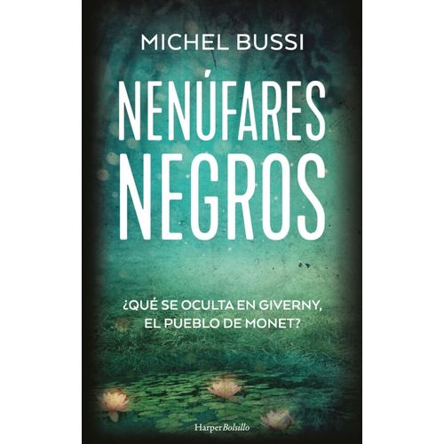NENUFARES NEGROS - MICHEL BUSSI