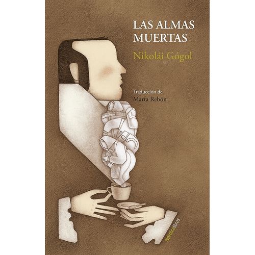 LAS ALMAS MUERTAS - NIKOLAI GOGOL