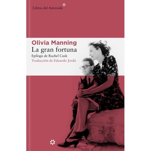 LA GRAN FORTUNA - OLIVIA MANNING
