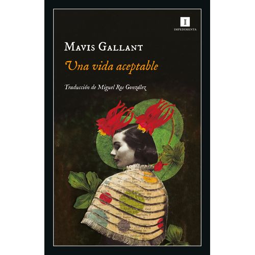 UNA VIDA ACEPTABLE - MAVIS GALLANT