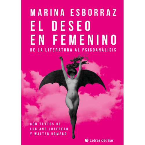 EL DESEO EN FEMENINO - DE LA LITERATURA AL PSICOANALISIS