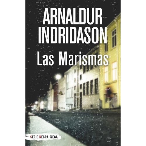 LAS MARISMAS - ARNALDUR INDRIDASON