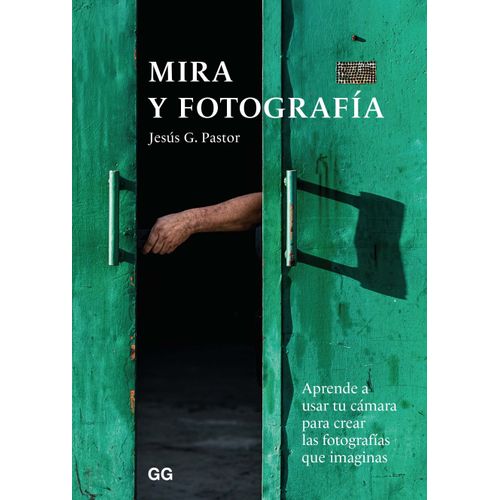 MIRA Y FOTOGRAFIA - JESUS G. PASTOR