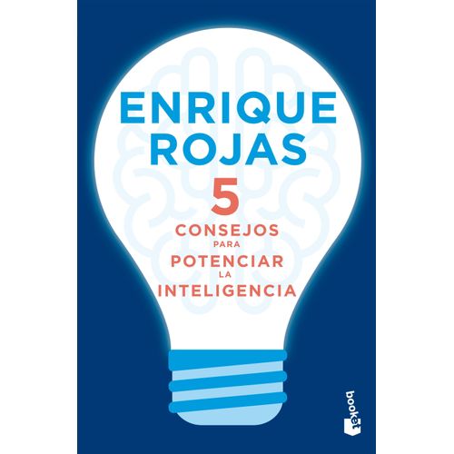 5 CONSEJOS PARA POTENCIAR LA INTELIGENCIA - ENRIQUE ROJAS