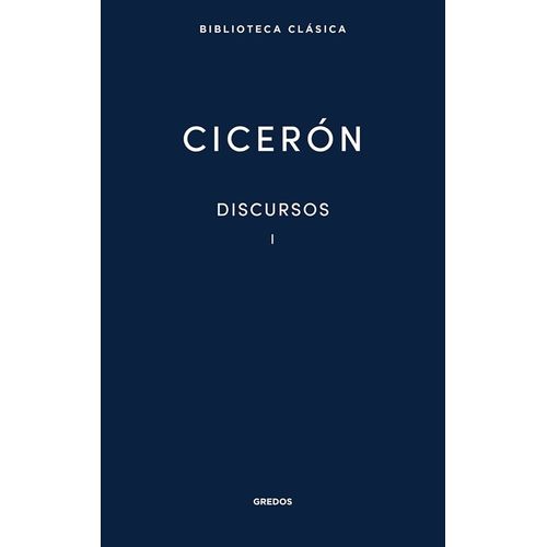 DISCURSOS 1 - MARCO TULIO CICERON - GREDOS