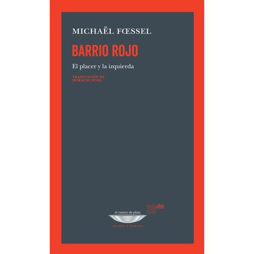 BARRIO ROJO - EL PLACER Y LA IZQUIERDA - MICHAEL FOESSEL