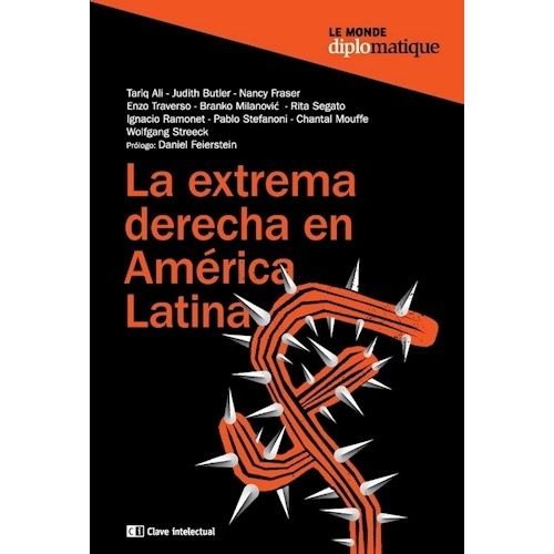 LA EXTREMA DERECHA EN AMERICA LATINA - AUTORES VARIOS LA EXTREMA DERECHA EN AMERICA LATINA - AUTORES VARIOS