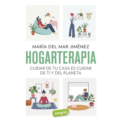 HOGARTERAPIA - CUIDAR DE TU CASA ES CUIDAR DE TI Y DEL PLANE
