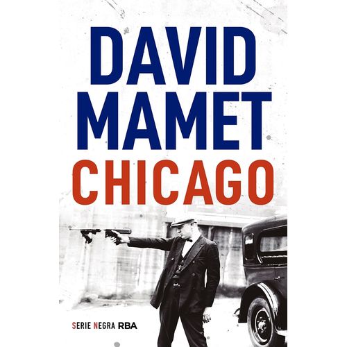 CHICAGO - DAVID MAMET