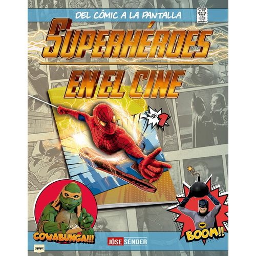 SUPERHEROES EN EL CINE - DEL COMIC A LA PANTALLA