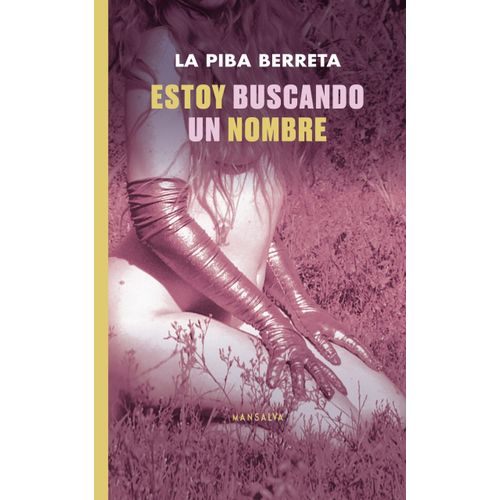 ESTOY BUSCANDO UN NOMBRE - LA PIBA BERRETA