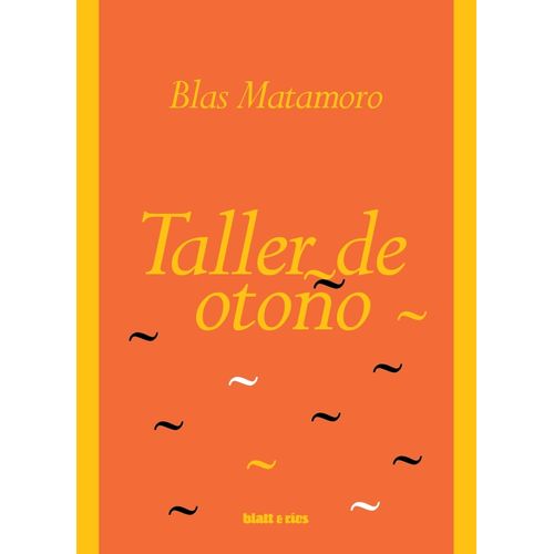 TALLER DE OTOÑO - BLAS MATAMORO